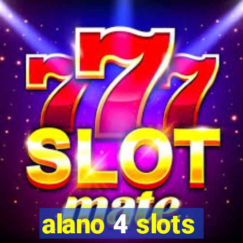 alano 4 slots